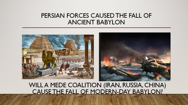 Persian Forces Took Down Ancient Babylon: Will a Mede Coalition (Iran, Russia, China) Take Down Modern Babylon?